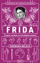 Frida: Akn Acnn ve Devrimin Kadn Zeplin Kitap