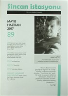 Sincan stasyonu Edebiyat Dergisi Say: 89 Mays - Haziran 2017 Sincan stasyonu Dergisi Yaynlar