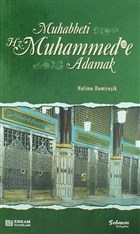 Muhabbeti Hz. Muhammed`e Adamak Erkam Yaynlar