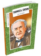 İnsanlık İçin Mucitler - Thomas A. Edison Maviçatı Yayınları