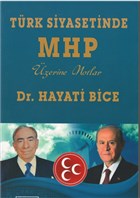 Trk Siyasetinde MHP zerine Notlar nder Yaynclk