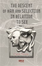 The Descent Of Man And Selection In Relation To Sex Part 1 Gece Kitaplığı