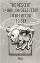 The Descent Of Man And  Selection In Relation To Sex Part 2 Gece Kitaplığı