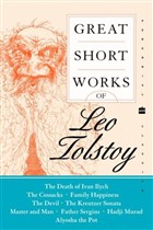 Great Short Works of Leo Tolstoy HarperCollins Publishers