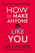 How to Make Anyone Like You HarperCollins Publishers