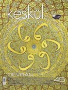 Keşkül Dergisi Sayı : 45 Sufi Kitap - Dergiler