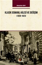 Klasik Osmanl Ailesi ve Deiim (1839-1923) Kriter Yaynlar