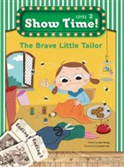 The Brave Little Tailor Show Time Level 2 Build and Grow Publishing