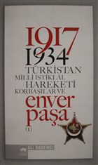 1917 - 1934 Trkistan Milli stiklal Hareketi Korbalar ve Enver Paa 1 tken Neriyat