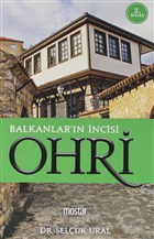 Balkanlar`n ncisi Ohri Mostar Yaynlar