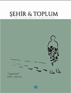 Şehir ve Toplum Sayı: 7 Nisan - Temmuz 2017 Marmara Belediyeler Birliği Kültür Yayınları