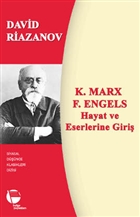 K. Marx - F. Engels Hayat ve Eserlerine Giri Belge Yaynlar