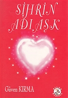 Sihrin Ad Ak Bilge Karnca Yaynlar