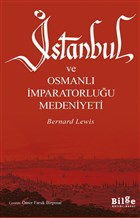 İstanbul ve Osmanlı İmparatorluğu Medeniyeti Bilge Kültür Sanat