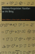 Yenisey - Krgzistan Yaztlar ve Irk Bitig Bilgesu Yaynclk