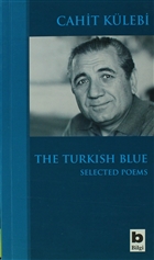 The Turkish Blue Selected Poems Bilgi Yaynevi
