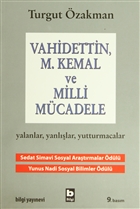 Vahidettin, M. Kemal ve Milli Mücadele Bilgi Yayınevi