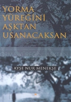 Yorma Yreini Aktan Usanacaksan Birun Kltr Sanat Yaynclk