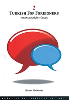Turkish For Foreigners Vol: 2  - Yabanclar in Trke Cilt: 2 Boazii niversitesi Yaynevi