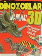 3D ocuk Dergisi - nanlmaz Dinozorlar (Sayfalardan Frlayan Dinolar) Boyut Yayn Grubu - Eitim Dergileri