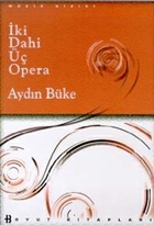 İki Dahi Üç Opera Boyut Yayın Grubu