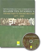 mparatorluk`tan Cumhuriyet`e  Selanik`ten stanbul`a Boyut Yayn Grubu