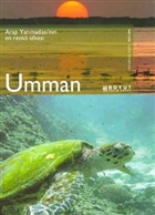 Umman Nature Doa Cennetleri Arap Yarmadas`nn En Renkli lkesi Boyut Yayn Grubu