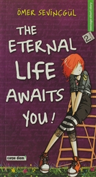The Eternal Life Awaits You! Carpe Diem Kitaplar