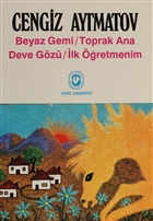 Beyaz Gemi / Toprak Ana / Deve Gz / lk retmenim Cem Yaynevi