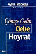 Çömçe Gelin 1966 Gebe 1968 Hoyrat 1971 Çınar Yayınları