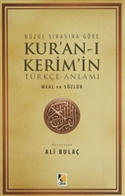 Nzul Srasna Gre Kur`an- Kerim`in Trke Anlam Meal ve Szlk (2. Hamur) ra Yaynlar