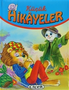 Kk Hikayeler - Korkuluk, Karada ve Denizde Gidebilen Tekne, Aslan ve Fare iek Yaynclk