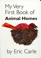 My Very First Book of Animal Homes Philomel