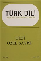 Trk Dili Ayl Dil ve Edebiyat Dergisi Say 258 zel Gezi Says Trk Dil Kurumu Yaynlar