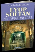 stanbul`daki Sahabe Eyp Sultan ve Arkadalar Kresel Kitap