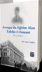 Avrupa`da Eitim Alan Talebe-i Osmani (XX.yy. Balar) Kutlu Yaynevi