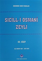 Sicill-i Osmani Zeyli Cilt: 3 Trk Tarih Kurumu Yaynlar