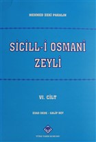 Sicill-i Osmani Zeyli Cilt: 6 Trk Tarih Kurumu Yaynlar