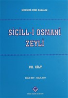 Sicill-i Osmani Zeyli Cilt: 7 Trk Tarih Kurumu Yaynlar