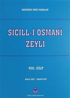 Sicill-i Osmani Zeyli Cilt: 8 Trk Tarih Kurumu Yaynlar