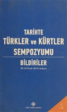 Tarihte Trkler ve Krtler Sempozyumu Bildiriler Cilt: 1 Trk Tarih Kurumu Yaynlar