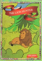 First Engilish Story Book - The Lion Hunter Gnl Yaynclk