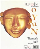 Tiyatro le lgili Her ey - Yaz 2011 - Say 10 Mitos Boyut Yaynlar