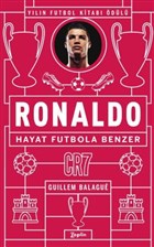 Ronaldo - Hayat Futbola Benzer Zeplin Kitap