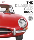 The Classic Car Book Dorling Kindersley Publishers LTD