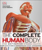 The Complete Human Body Dorling Kindersley Publishers LTD