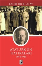 Atatürk`ün Hatıraları (1914 - 1919) Pozitif Yayınları