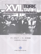 17. Trk Tarih Kongresi 4. Cilt 2. Ksm - Osmanl Tarihi Trk Tarih Kurumu Yaynlar