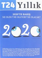 T24 Yllk Bamsz nternet Gazetesi Dergisi Ocak - Aralk 2020 T24 Dergisi Yaynlar