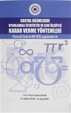 Sosyal Bilimlerde Uygulamalı İstatistik ve Çok Ölçütlü Karar Verme Yöntemleri İstanbul Aydın Üniversitesi Yayınları
